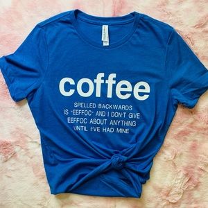 Funny Unisex Coffee Shirt! Perfect Gift!
